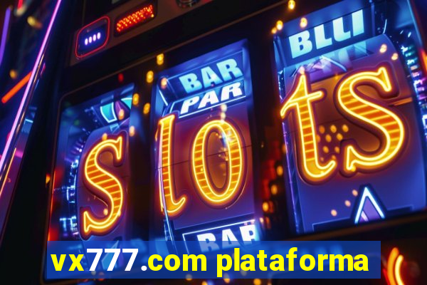 vx777.com plataforma